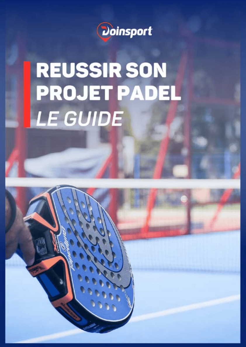Guide pour développer son activité padel 